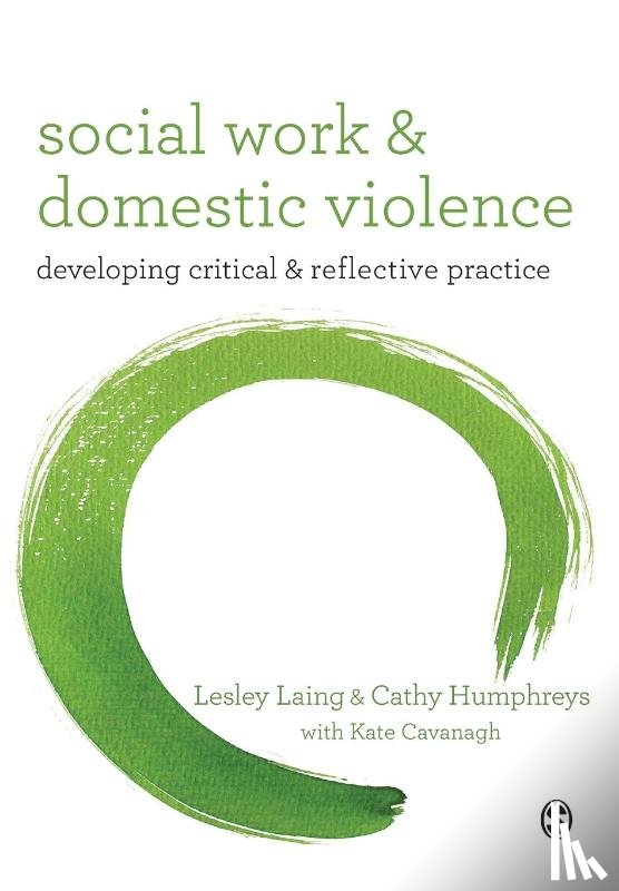 Laing, Lesley, Humphreys, Cathy, Cavanagh, Kate - Social Work and Domestic Violence