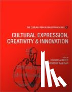 Anheier - Cultures and Globalization: Cultural Expression, Creativity and Innovation