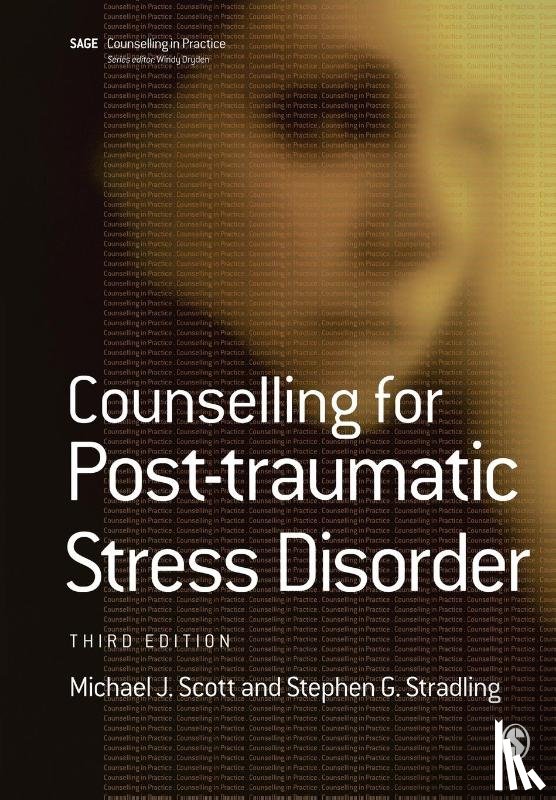 Scott, Michael J, Stradling, Stephen G - Counselling for Post-traumatic Stress Disorder