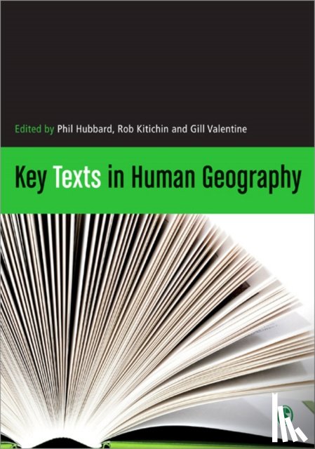 Phil Hubbard, Rob Kitchin, Gill Valentine - Key Texts in Human Geography
