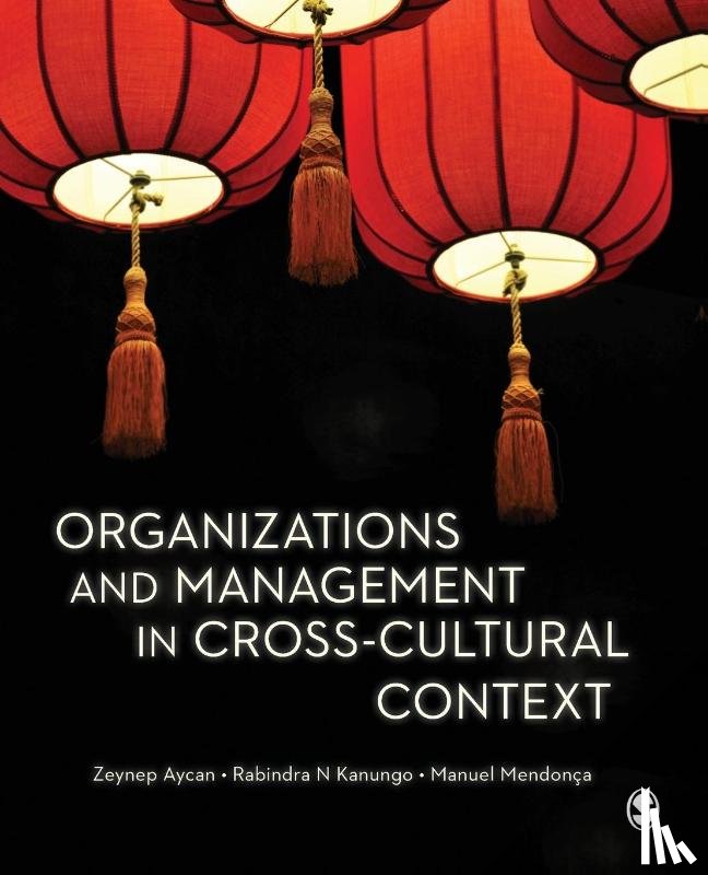 Aycan, Zeynep, Kanungo, Rabindra N., Mendonca, Manuel - Organizations and Management in Cross-Cultural Context