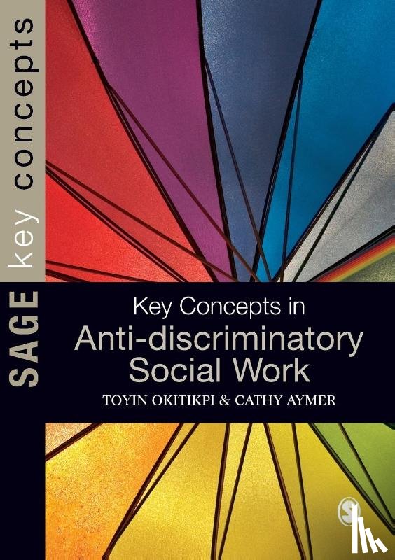 Okitikpi, Toyin, Aymer, Cathy - Key Concepts in Anti-Discriminatory Social Work