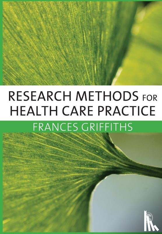 Griffiths, Frances - Research Methods for Health Care Practice