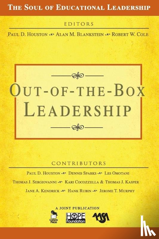 Houston, Paul D., Blankstein, Alan M., Cole, Robert W. - Out-of-the-Box Leadership