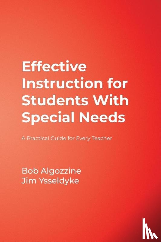 Algozzine, Bob, Ysseldyke, James E. - Effective Instruction for Students With Special Needs