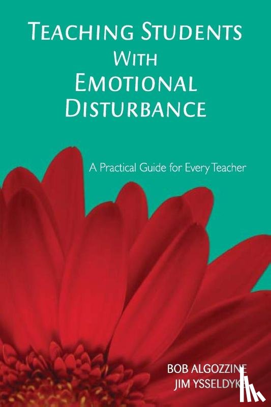 Algozzine, Bob, Ysseldyke, James E. - Teaching Students With Emotional Disturbance