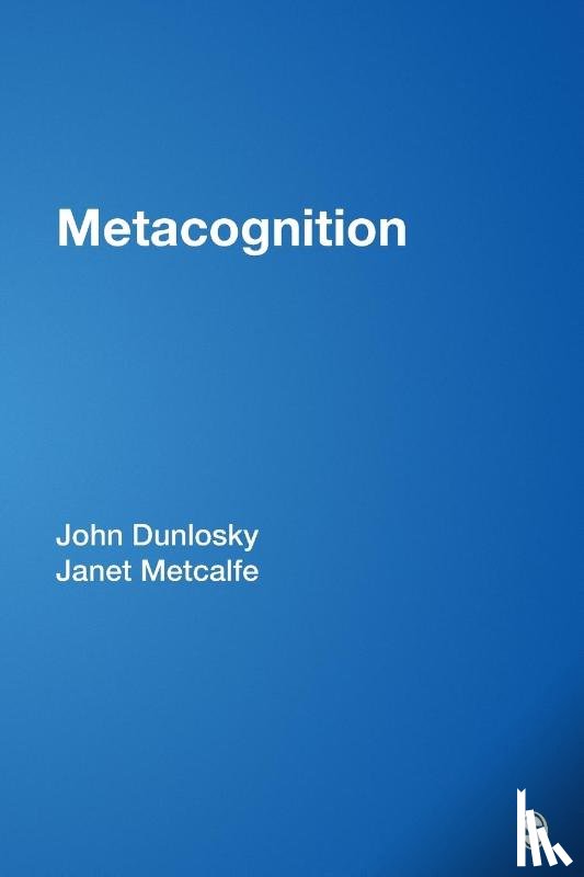 Dunlosky, John, Metcalfe, Janet - Metacognition