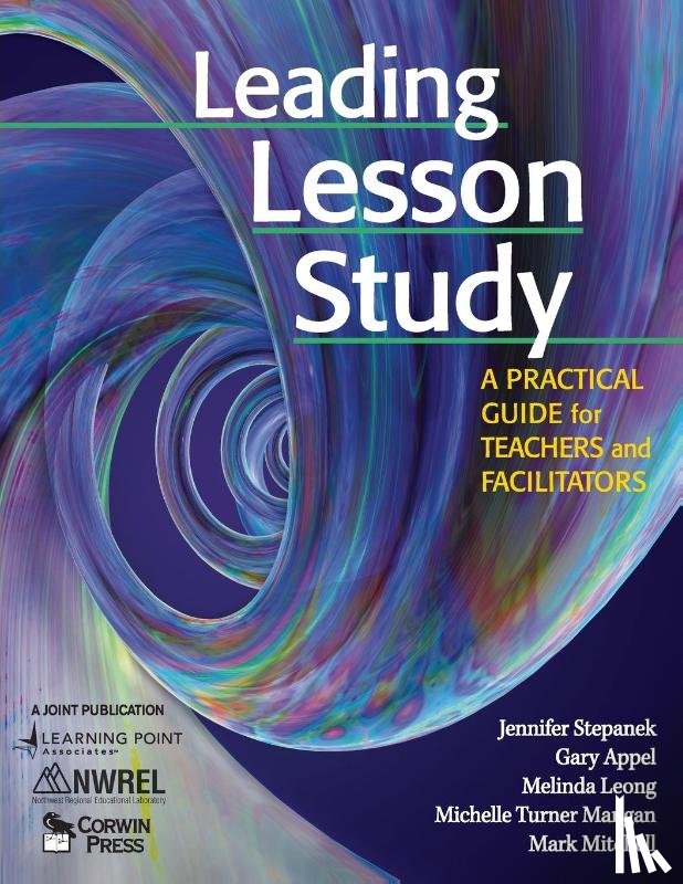 Stepanek, Jennifer, Appel, Gary, Leong, Melinda, Mangan, Michelle Turner - Leading Lesson Study