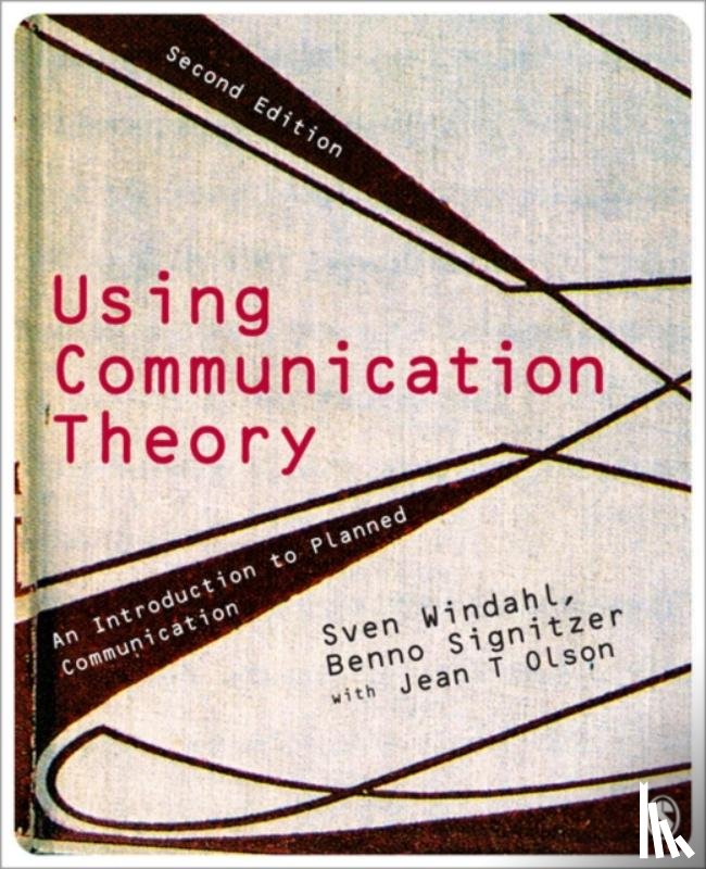 Sven Windahl, Benno Signitzer, Jean T. Olson, Anthony Haynes - Using Communication Theory