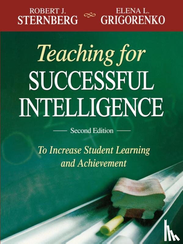 Sternberg, Robert J., Grigorenko, Elena L. - Teaching for Successful Intelligence