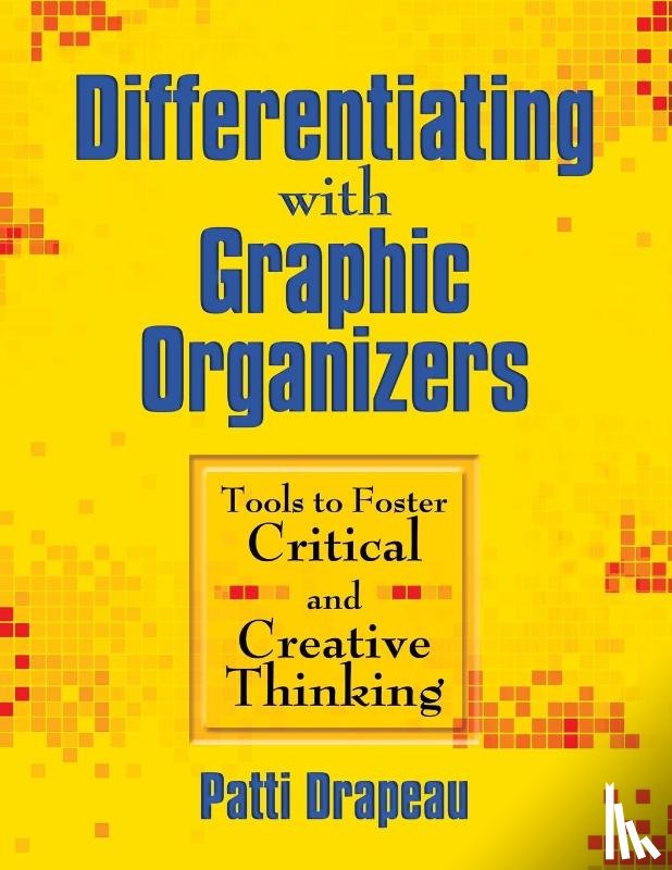 Drapeau, Patti - Differentiating With Graphic Organizers