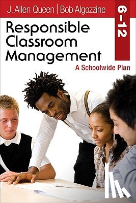 Queen, J. Allen, Algozzine, Bob - Responsible Classroom Management, Grades 6–12