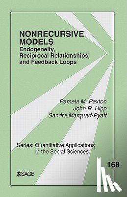 Paxton - Nonrecursive Models: Endogeneity, Reciprocal Relationships, and Feedback Loops