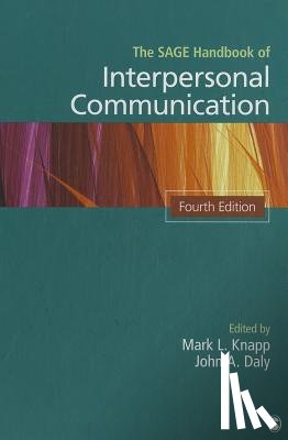 Knapp - The SAGE Handbook of Interpersonal Communication