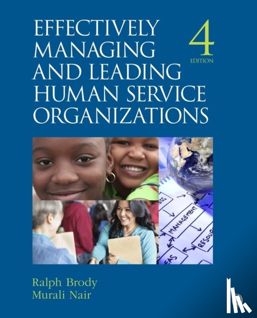 Brody, Ralph, Nair, Murali D - Effectively Managing and Leading Human Service Organizations