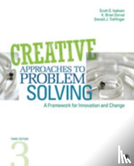 Scott G. Isaksen, K. Brian Dorval, Donald J. Treffinger - Creative Approaches to Problem Solving