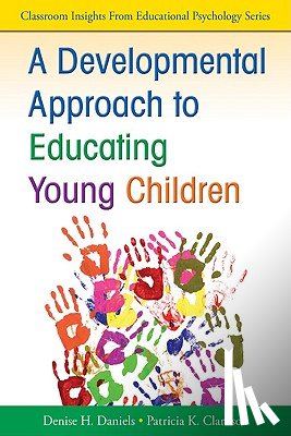 Daniels - A Developmental Approach to Educating Young Children