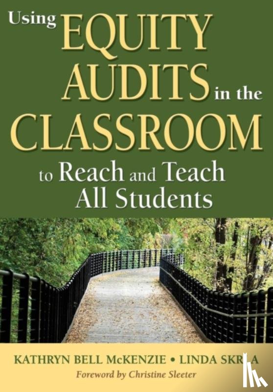 McKenzie, Skrla, Linda E. - Using Equity Audits in the Classroom to Reach and Teach All Students