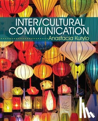Kurylo - Inter/Cultural Communication: Representation and Construction of Culture