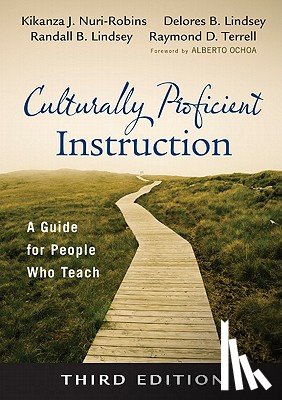 Nuri-Robins, Lindsey, Delores B., Lindsey, Randall B., Terrell, Raymond D. - Culturally Proficient Instruction: A Guide for People Who Teach
