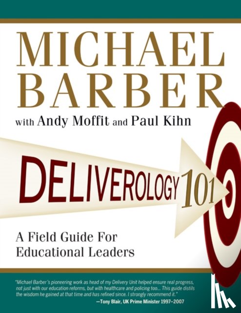 Barber, Michael, Moffit, Andy, Kihn, Paul - Deliverology 101