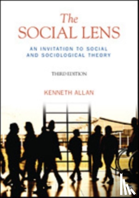 Allan - The Social Lens: An Invitation to Social and Sociological Theory