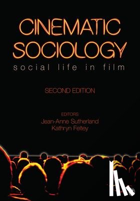 Sutherland, Jean-Anne - CINEMATIC SOCIOLOGY 2/E
