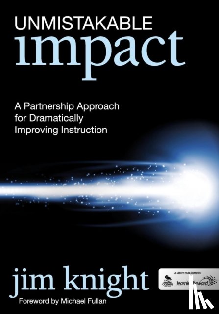 Knight - Unmistakable Impact: A Partnership Approach for Dramatically Improving Instruction