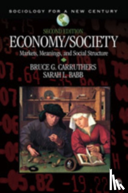Carruthers - Economy/Society: Markets, Meanings, and Social Structure