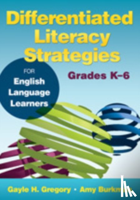 Gregory - Differentiated Literacy Strategies for English Language Learners, Grades K 6