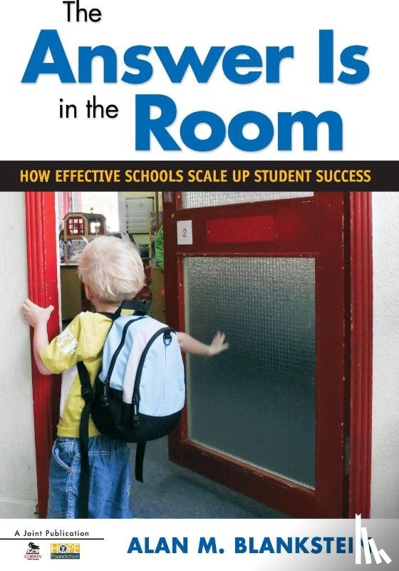 Blankstein, Alan M. - The Answer Is in the Room