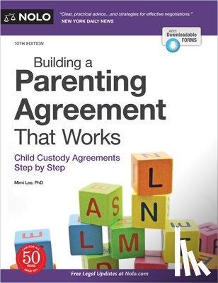 Lee, Mimi - Building a Parenting Agreement That Works: Child Custody Agreements Step by Step