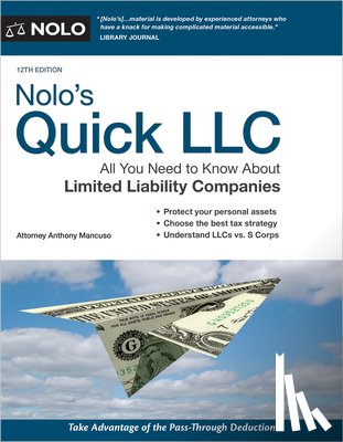 Mancuso, Anthony - Nolo's Quick LLC: All You Need to Know about Limited Liability Companies