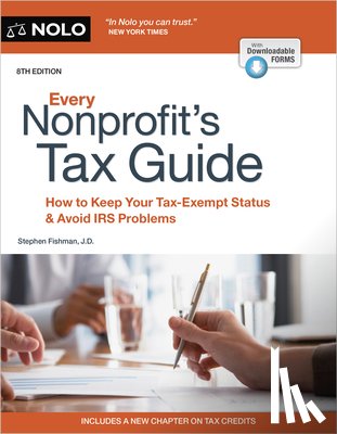 Fishman, Stephen - Every Nonprofit's Tax Guide: How to Keep Your Tax-Exempt Status & Avoid IRS Problems