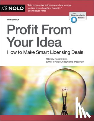 Stim, Richard - Profit from Your Idea: How to Make Smart Licensing Deals
