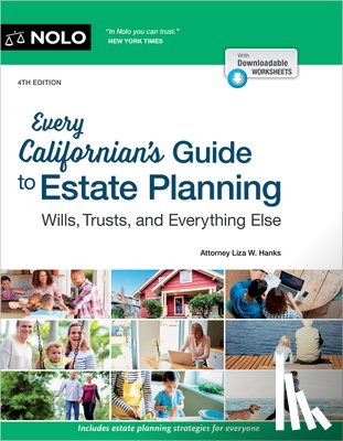 Hanks, Liza W. - Every Californian's Guide to Estate Planning: Wills, Trust & Everything Else