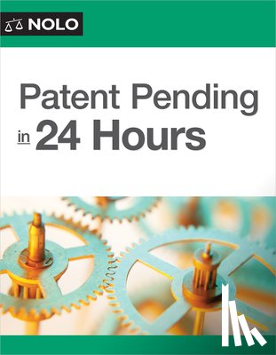 Stim, Richard - Patent Pending in 24 Hours