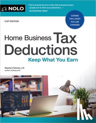 Fishman, Stephen - Home Business Tax Deductions: Keep What You Earn