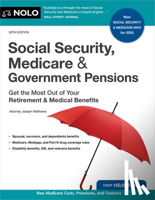 Matthews, Joseph - Social Security, Medicare & Government Pensions: Get the Most Out of Your Retirement and Medical Benefits