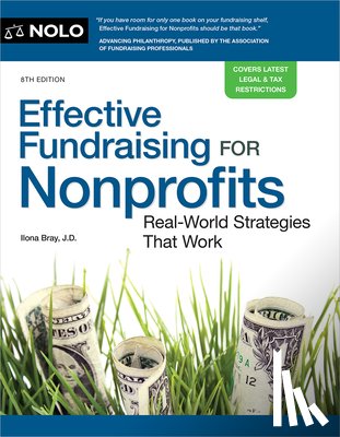 Bray, Ilona - Effective Fundraising for Nonprofits: Real-World Strategies That Work