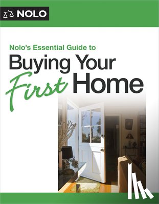Bray, Ilona - Nolo's Essential Guide to Buying Your First Home