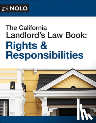 Rosenquest, Nils - The California Landlord's Law Book: Rights & Responsibilities