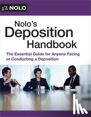 Bergman, Paul - Nolo's Deposition Handbook: The Essential Guide for Anyone Facing or Conducting a Deposition