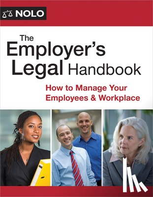 Hotfelder, Aaron - The Employer's Legal Handbook: How to Manage Your Employees & Workplace