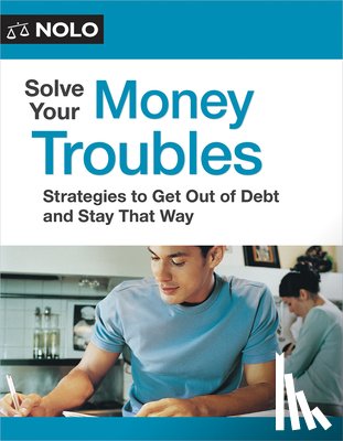 Loftsgordon, Amy - Solve Your Money Troubles: Strategies to Get Out of Debt and Stay That Way
