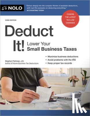 Fishman, Stephen - Deduct It!: Lower Your Small Business Taxes