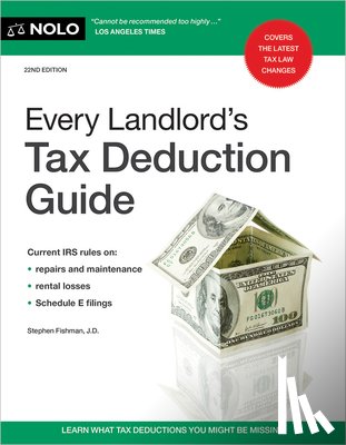 Fishman, Stephen - Every Landlord's Tax Deduction Guide