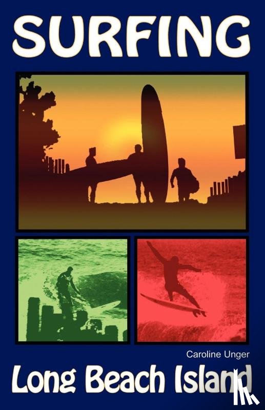 Unger, Caroline - Surfing Long Beach Island