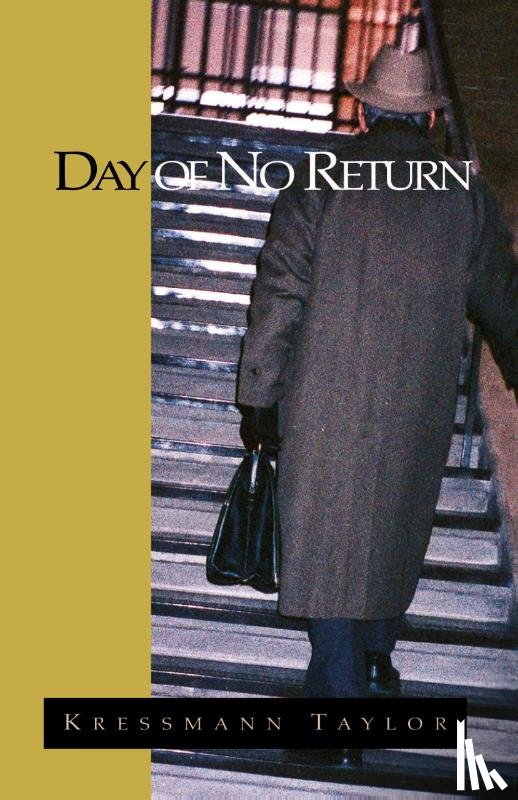 Taylor, Kressmann, Taylor, Kathrine Kressmann - Day of No Return