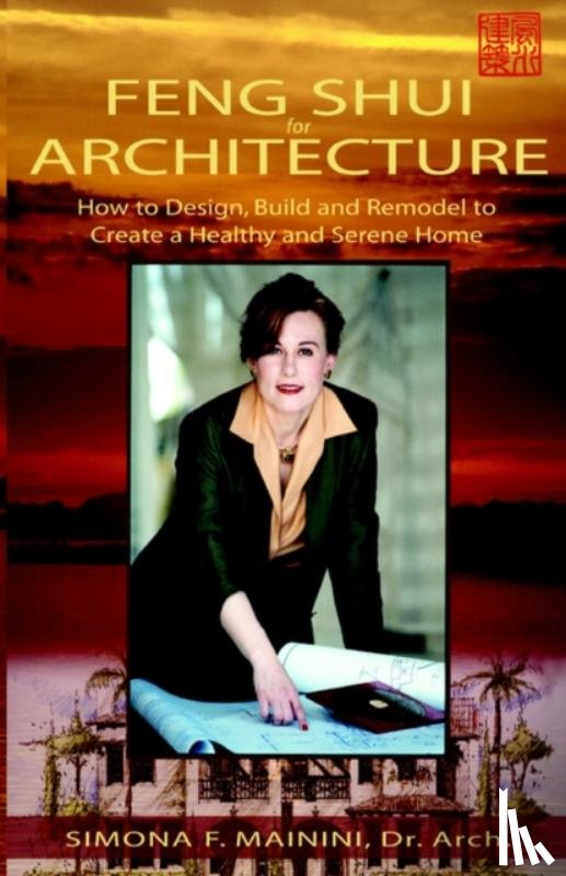 Mainini, Simona F - Feng Shui for Architecture